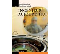 Ingénieur aujourd'hui - Ivan Sainsaulieu - Presses Polytechniques Romandes - broché - Etude