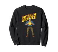 Ingénieur Civil en Tant Que Super héros avec Inscription « Don't Call Me Architect » Sweatshirt