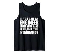 Ingénieur drôle - If You Date an Engineer Levez la Main Débardeur