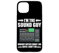 Ingénieur du Son I'm The Sound Guy Nobody Coque pour iPhone 15 Plus