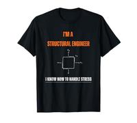Ingénieur en Structure - Je gère Le Stress T-Shirt