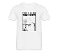 Ingénieur - Faites-Moi Confiance Trust Me I'm an Engineer T Shirt Homme