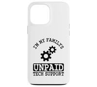 Ingénieur Logiciel IT Guy I'm My Family's Unpaid Tech Support Coque pour iPhone 13 Pro Max