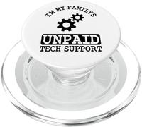 Ingénieur Logiciel IT Guy I'm My Family's Unpaid Tech Support PopSockets PopGrip pour MagSafe