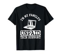 Ingénieur Logiciel IT Guy I'm My Family's Unpaid Tech Support T-Shirt