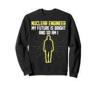 Ingénieur nucléaire My Future is Bright Centrale nucléaire Sweatshirt