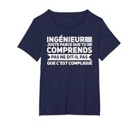 Ingénieur Que tu Parcé Juste ingénieur T-Shirt, Femme Grandes Tailles, Bleu Marine, 1X