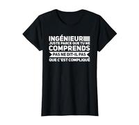 Ingénieur Que tu Parcé Juste ingénieur T-Shirt, Femme, Noir, XS