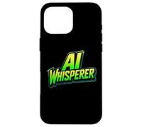 Ingénieur spécialisé en Intelligence Artificielle AI Whisperer Coque pour iPhone 16 Pro Max