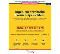 Ingénieur territorial 2022. Examen spécialités I: Ingénierie, gestion technique et architecture. Infrastructures et réseaux. Urbanisme, aménagement et paysages