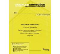 Ingénieur Territorial Concours Spécialités - Tome 1, Ingénierie, Gestion Technique Et Architecture, Infrastructures Et Réseaux, Urbanisme, Aménagement Et Paysages Concours Externe Et Interne...