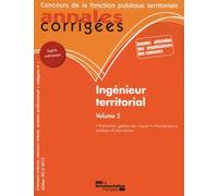 Ingénieur territorial: Volume 2, Prévention, gestion des risques, informatique et systèmes d'information, concours externe, concours interne, catégorie A, Edition 2013-2015
