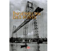 Ingénieurs des ponts l'histoire de la famille Arnodin