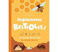 Ingénieuses bestioles ! Les grands bâtisseurs du règne animal - Véronique Barrau - Grenouille - broché - Document jeunesse