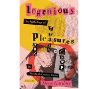 Ingenious Pleasures: An Anthology Of Punk, Trash, And Camp In Twentieth-Century Poetry (Recencies Series: Research And Recovery In Twentieth-Century American Poetics)