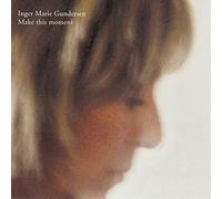 Inger Marie Gundersen - Make This Moment: [Import]