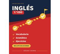 Inglés 1.º ESO: Repaso y refuerzo · Curso completo · Con soluciones