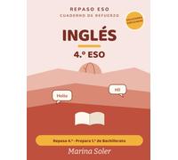 Inglés 4.º ESO. Cuaderno de refuerzo: Explicado en español. Repasa 4.º y prepara el Bachillerato. Con todas las soluciones