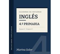 Inglés 4º Primaria. Cuaderno de refuerzo: Repasa 4º y llega con ventaja a 5º: vocabulario, gramática y lectura con teoría, ejemplos, curiosidades y solucionario