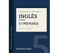 Inglés 5.º Primaria. Cuaderno de refuerzo: Repasa 5.º y llega con ventaja a 6.º: vocabulario, gramática y lectura con teoría, ejemplos, curiosidades y solucionario