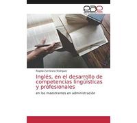 Inglés, En El Desarrollo De Competencias Lingüísticas Y Profesionales
