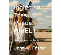 Inglés en tres pasos: Inglés en tres pasos