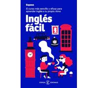 Inglés fácil: El curso más sencillo y eficaz para aprender inglés a tu propio ritmo