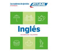 Inglés Intermedio (cahier d'exercices) Cahier d'écriture, Langue de base Espagnol, Langue enseignée Anglais - Hélène Bauchart - Assimil - broché - Méthode de langue