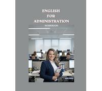 Inglés para Actividades Administrativas en relación con el cliente: English for Administration