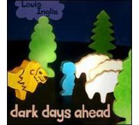 Inglis,Louis - Dark Days Ahead