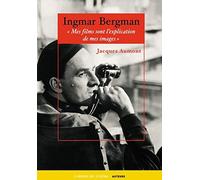 Ingmar Bergman : "Mes films sont l'explication de mes images"