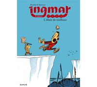Ingmar - Tome 3 - L'elixir de vieillesse - Hervé Bourhis - Dupuis - cartonné - Bande dessinée