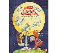 Ingo Siegner Alles klar Der kleine Drache Kokosnuss erforscht den Weltr (Relié)