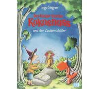 Ingo Siegner Der kleine Drache Kokonuss und der Zauberschuler (Relié)