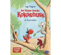 Ingo Siegner Der kleine Drache Kokosnuss in Australien (Die Abenteuer de (Relié)