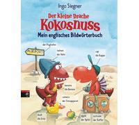 Ingo Siegner Der kleine Drache Kokosnuss - Mein englisches Bildwörterbuc (Relié)