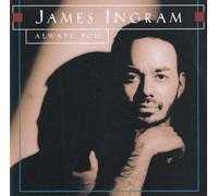 Ingram, James - Always You