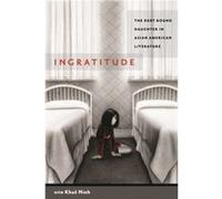 Ingratitude by erin Khue Ninh Erin Khue Ninh (Auteur)