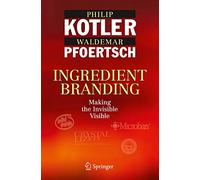 Ingredient Branding: Making the Invisible Visible – Springer Verlag