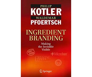 Ingredient Branding: Making the Invisible Visible