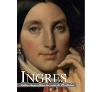 Ingres - Autour Des Peintures Du Musée De Montauban