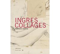 Ingres collages