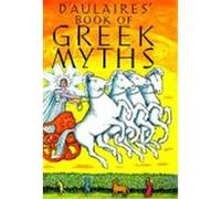 Ingri and Edgar Parin D'Aulaire's Book of Greek Myths Edgar Parin D'Aulaire, Ingri D'Aulaire (Auteur)