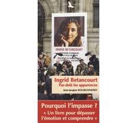 Ingrid Betancourt - Par-Delà Les Apparences