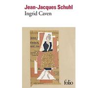 Ingrid Caven – Prix Goncourt 2000 – Gallimard