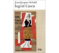 Ingrid Caven - Prix Goncourt 2000 de Schuhl, Jean-Jacques (2002) Poche