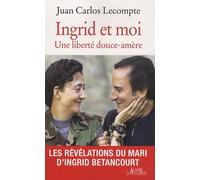 Ingrid et moi: Une liberté douce-amère