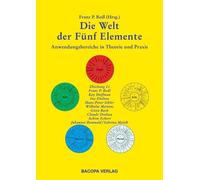 Ingrid Fischer-Schreiber Kay Hofmann Die Welt der Fünf Elemente: Anwend (Relié)