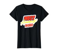 Ingrid Inscription Amusante du nom Ingrid T-Shirt Graphique avec Valeur