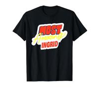 Ingrid Inscription Amusante du nom Ingrid T-Shirt Graphique avec Valeur, Homme, Noir, S